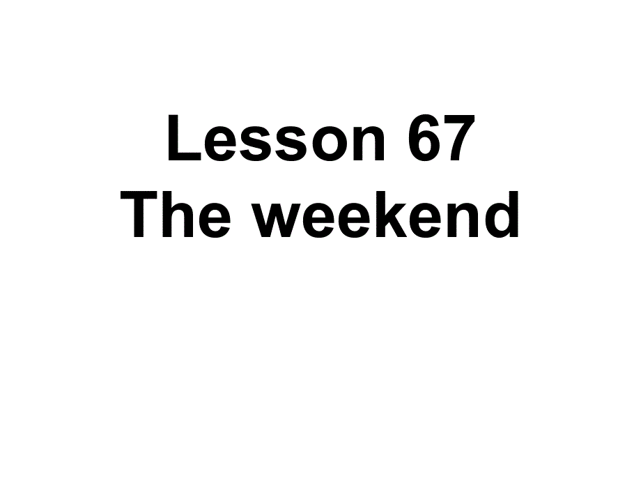新概念英语第一册第67-68课课件 (共24张PPT).ppt_第1页