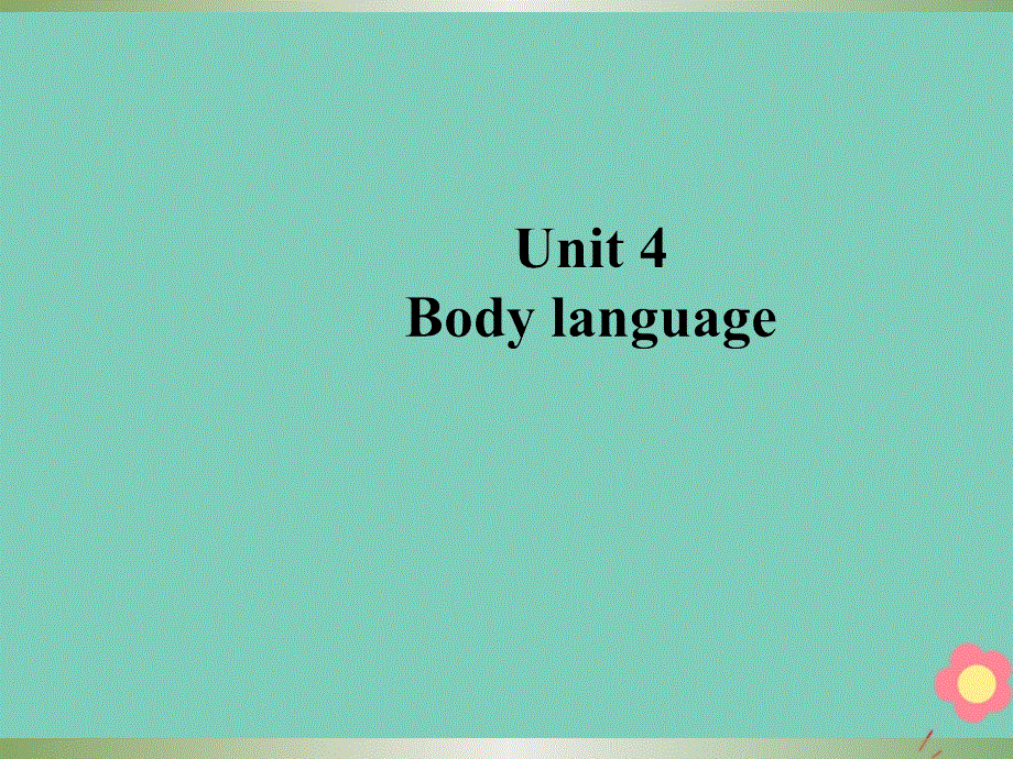 新课标2019_2020学年高中英语Unit4BodylanguagePartⅠWarmingupPre_readingReading.ppt_第1页