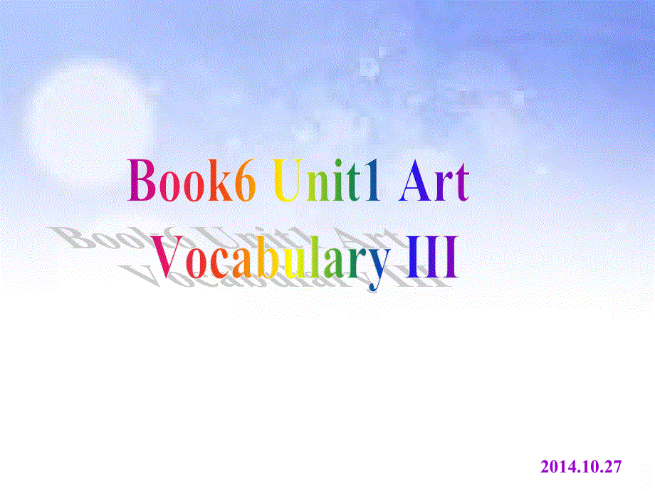 河北省抚宁县第六中学人教版高中英语选修六UNIT 1 课件5.ppt_第1页