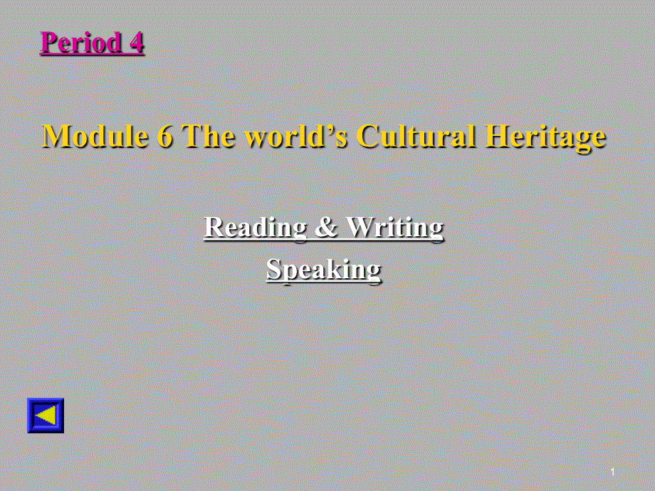英语选修7外研版MODULE 6 河北课件PPT（4）：阅读、写作、说8张.ppt_第1页