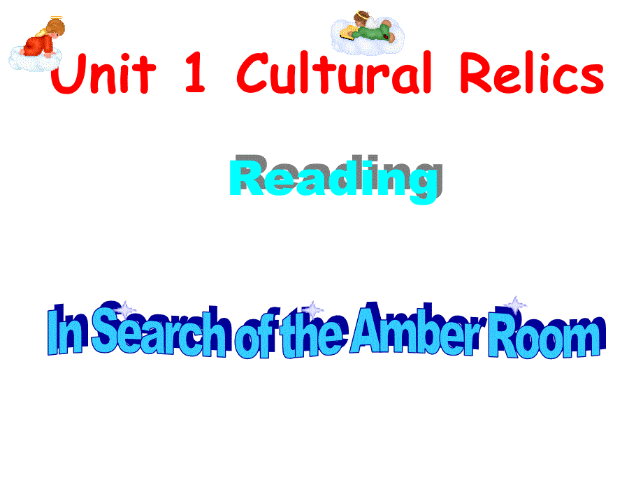 英语：UNIT 1 CULTURAL RELICS-READING1课件（新人教版必修2）.ppt_第1页