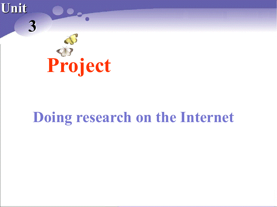 高二英语精品课件：UNIT3 THE WORLD ONLINE-PROJECT（牛津译林版选修7）.ppt_第1页