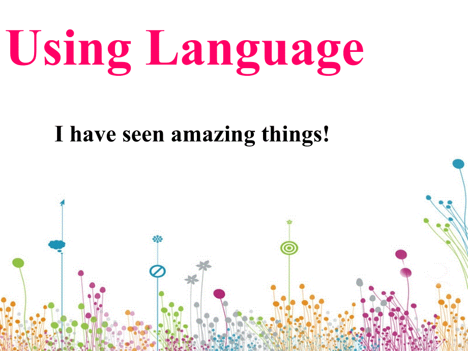 辽宁省北票市高级中学高中英语必修五人教版：UNIT 3 LIFE IN THE FUTURE USING LANGUAGE 课件 .ppt_第1页